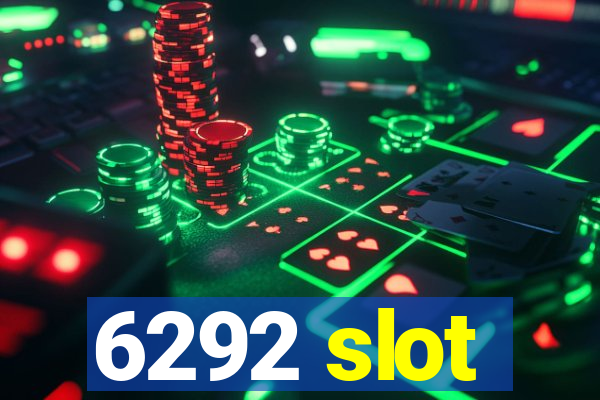 6292 slot